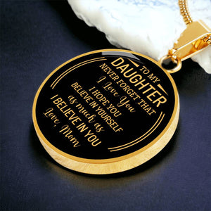 Luxury Graphic Circle Necklace - to my daughter - never forget that