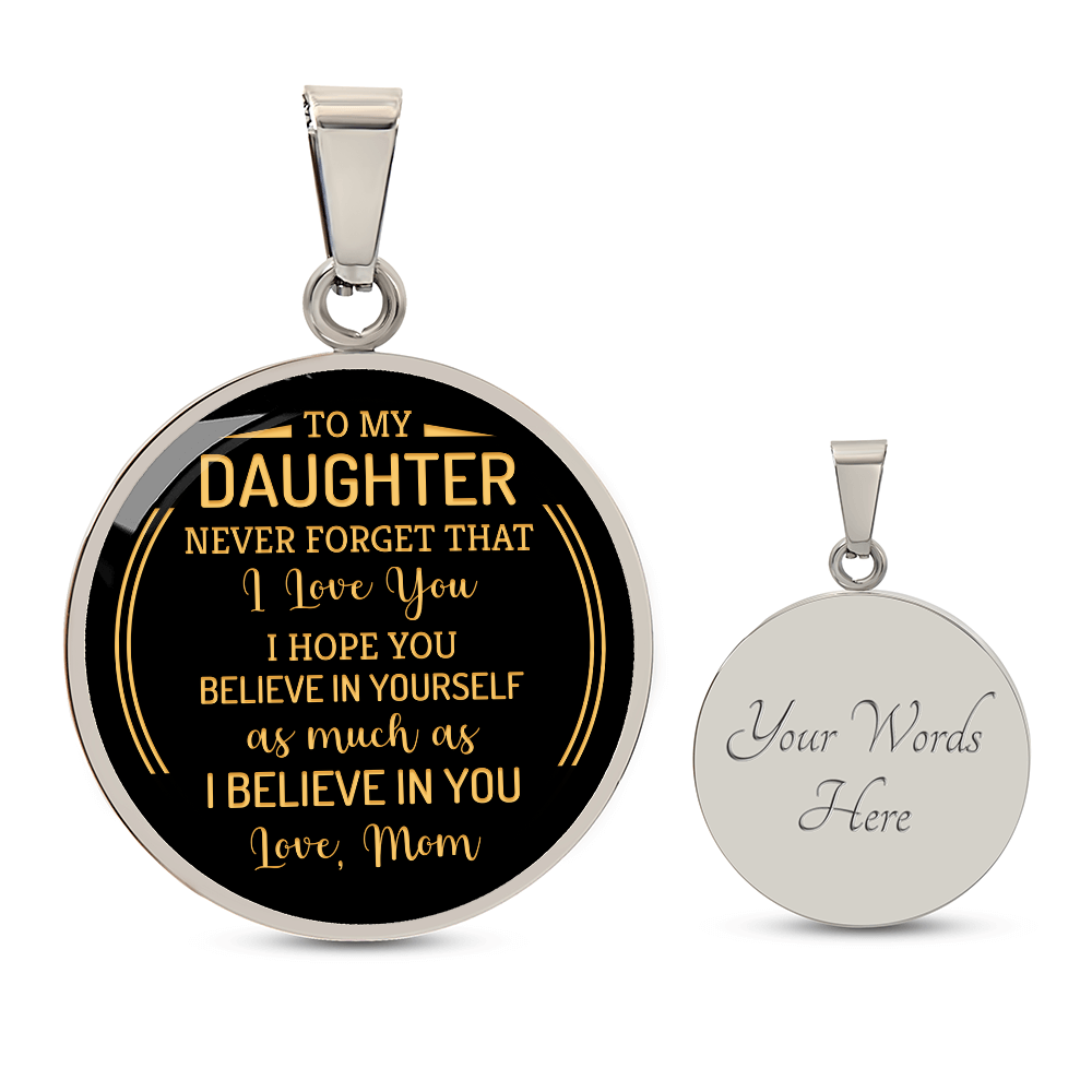 Luxury Graphic Circle Necklace - to my daughter - never forget that