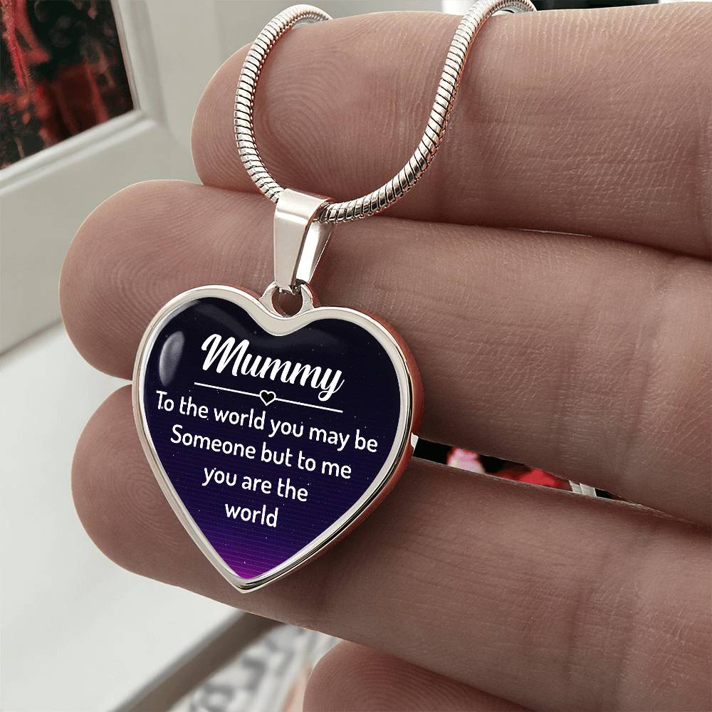 Luxury Graphic Heart Necklace - Mummy to the world you may be someone