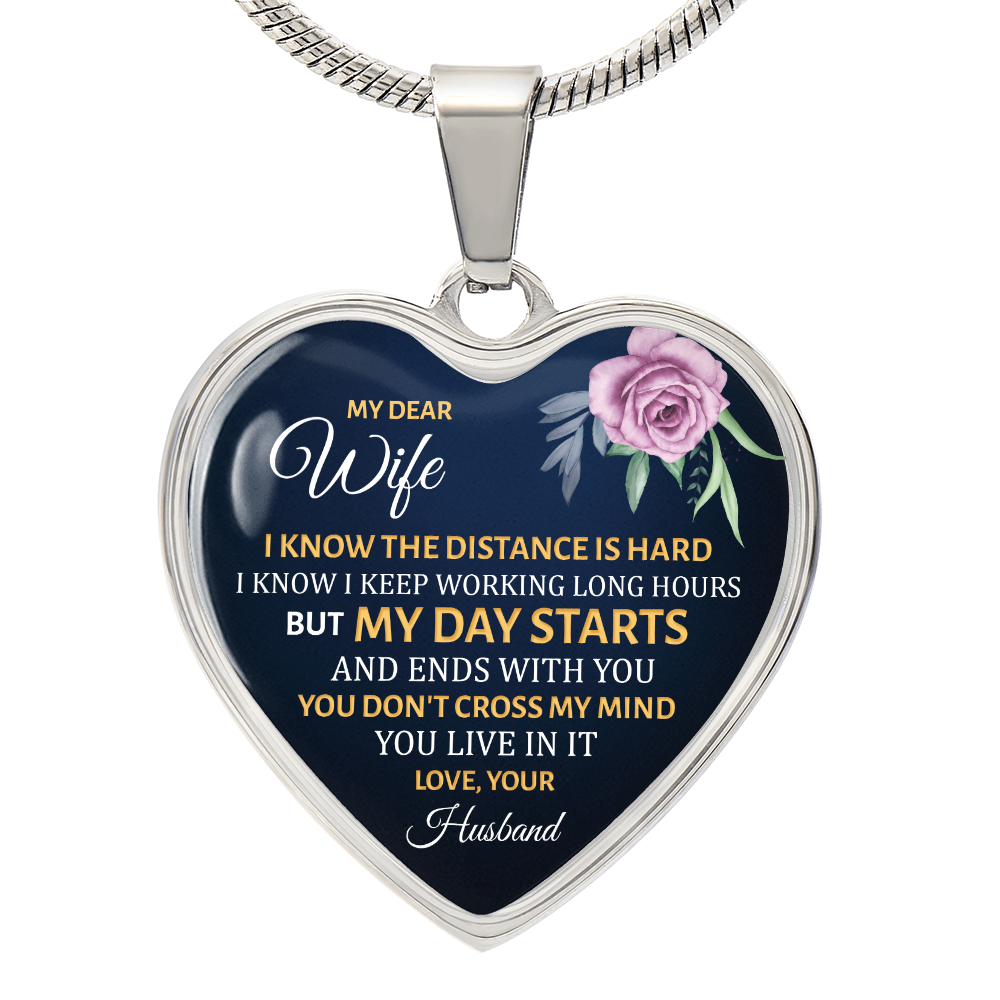 Luxury Graphic Heart Necklace - My dear wife - i know the distance is hard