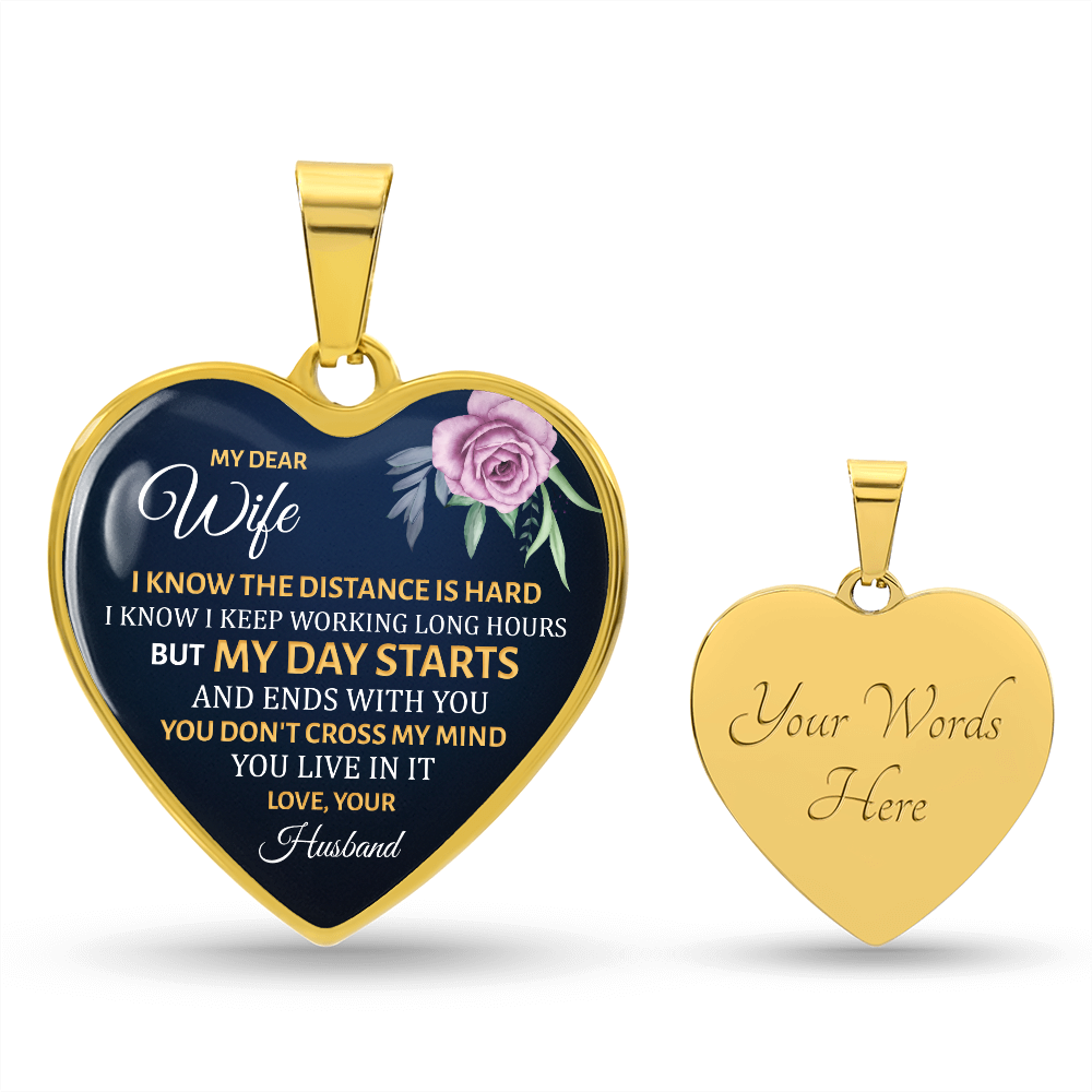 Luxury Graphic Heart Necklace - My dear wife - i know the distance is hard