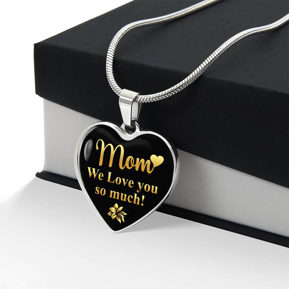 Luxury Graphic Heart Necklace - mom we love you so much-01