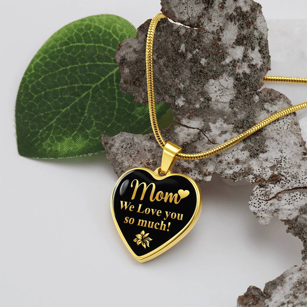 Luxury Graphic Heart Necklace - mom we love you so much-01