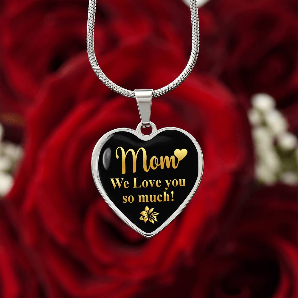 Luxury Graphic Heart Necklace - mom we love you so much-01