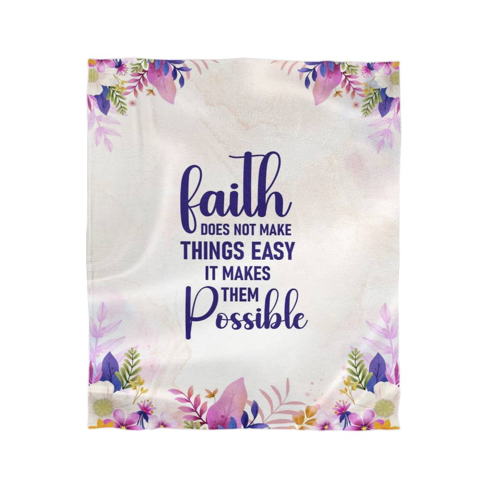 Mink Touch Fleece Blanket - Faith does not make things easy