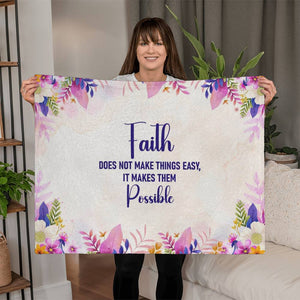 Mink Touch Fleece Blanket - Faith does not make things easy