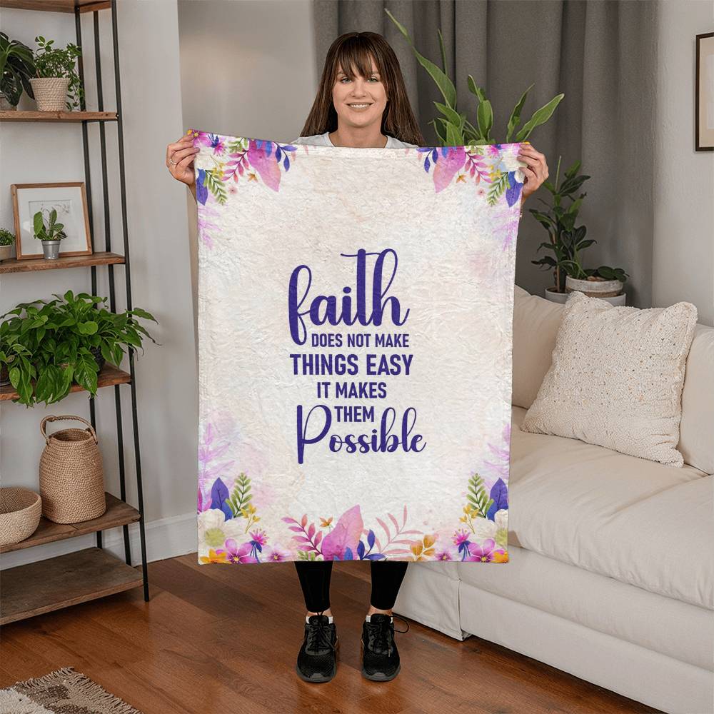 Mink Touch Fleece Blanket - Faith does not make things easy