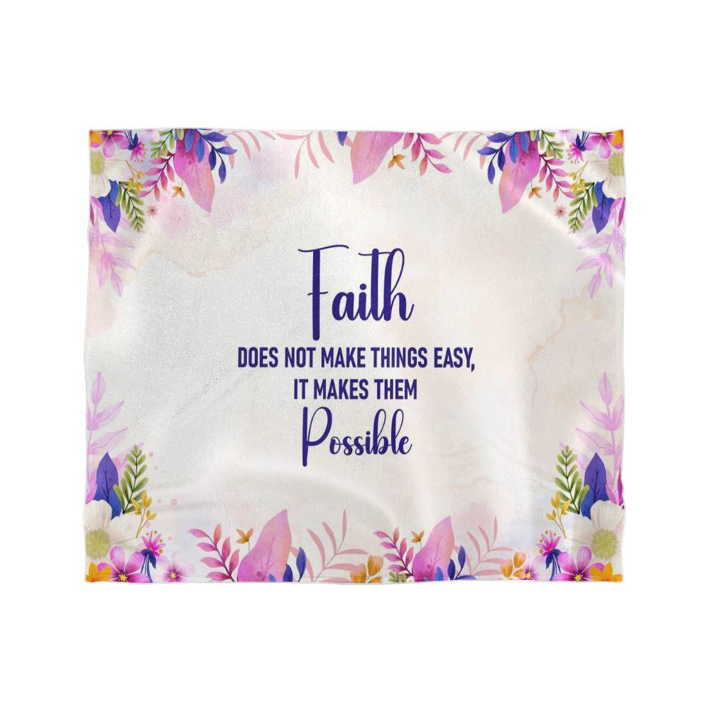 Mink Touch Fleece Blanket - Faith does not make things easy