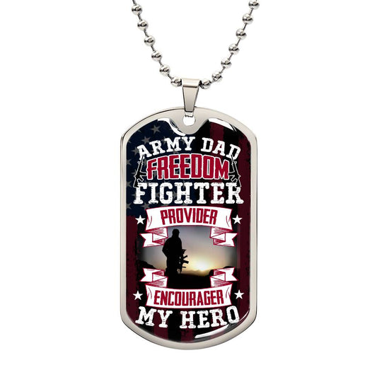 Personalized Dog Tag - Army Dad provider encourager my hero