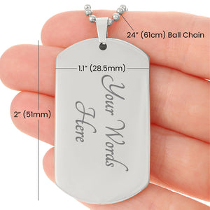 Personalized Dog Tag - Be strong and courageous