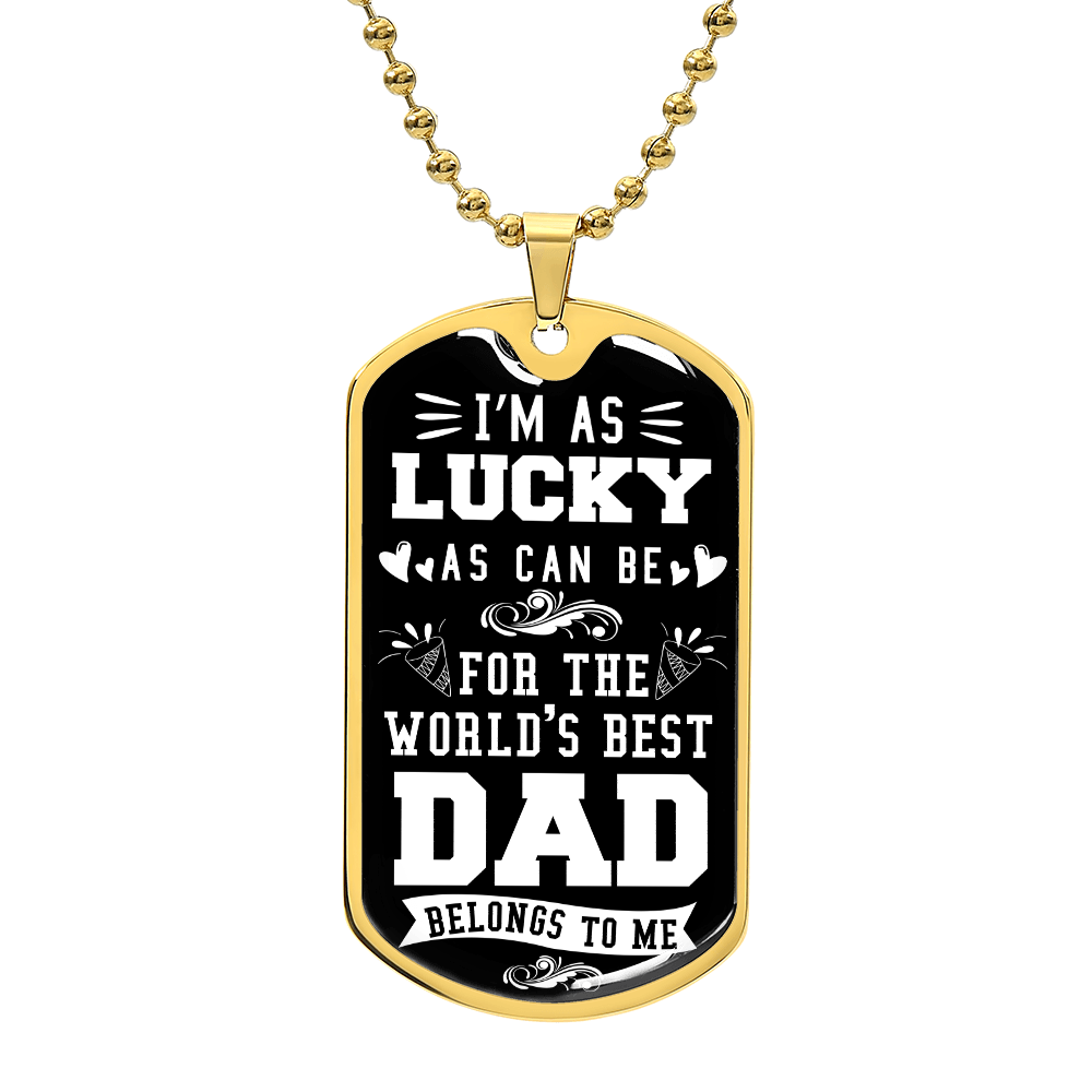 Personalized Dog Tag - I'm as Lucky