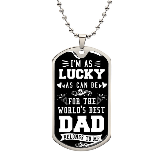 Personalized Dog Tag - I'm as Lucky