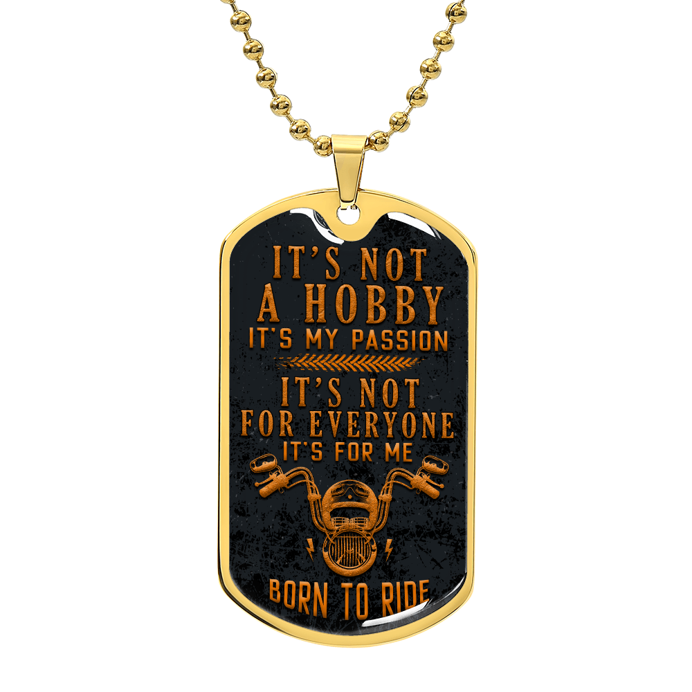 Personalized Dog Tag - It's not a hobby