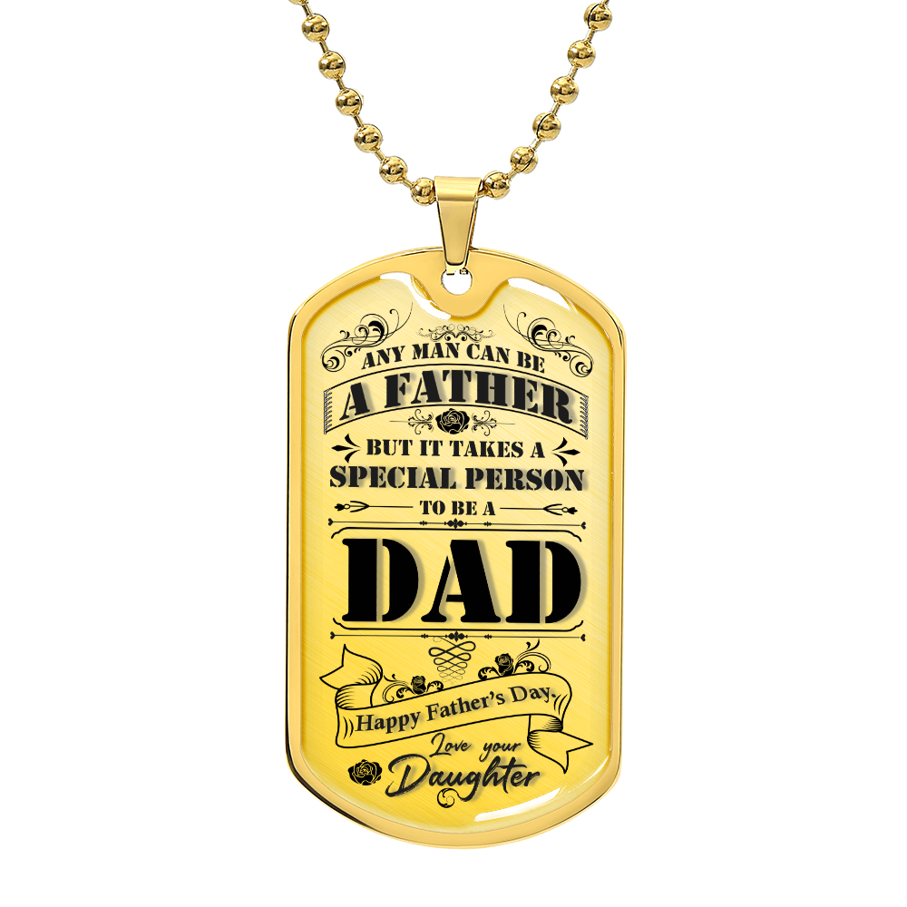 Personalized Dog Tag -It takes Someone Special To Be A Dad