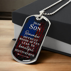 Personalized Dog Tag - To my son-Difficult road