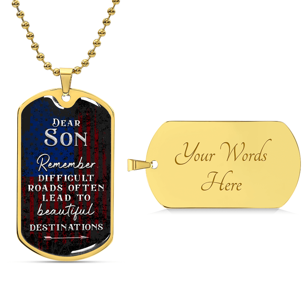 Personalized Dog Tag - To my son-Difficult road