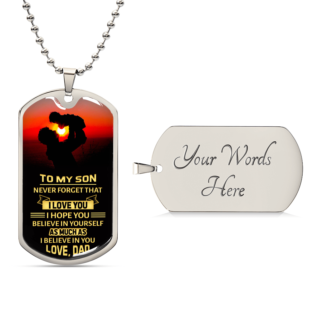 Personalized Dog Tag - To my son-never forget that