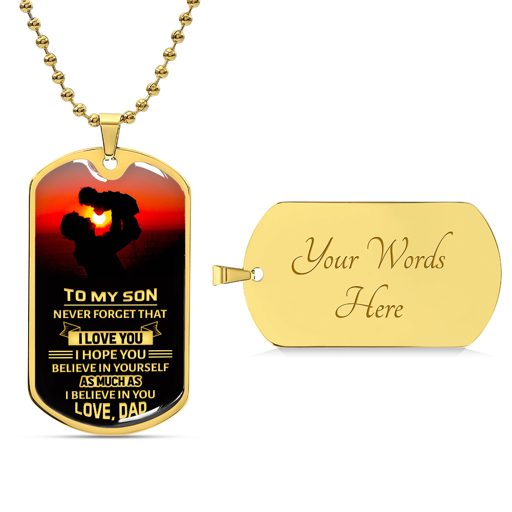 Personalized Dog Tag - To my son-never forget that