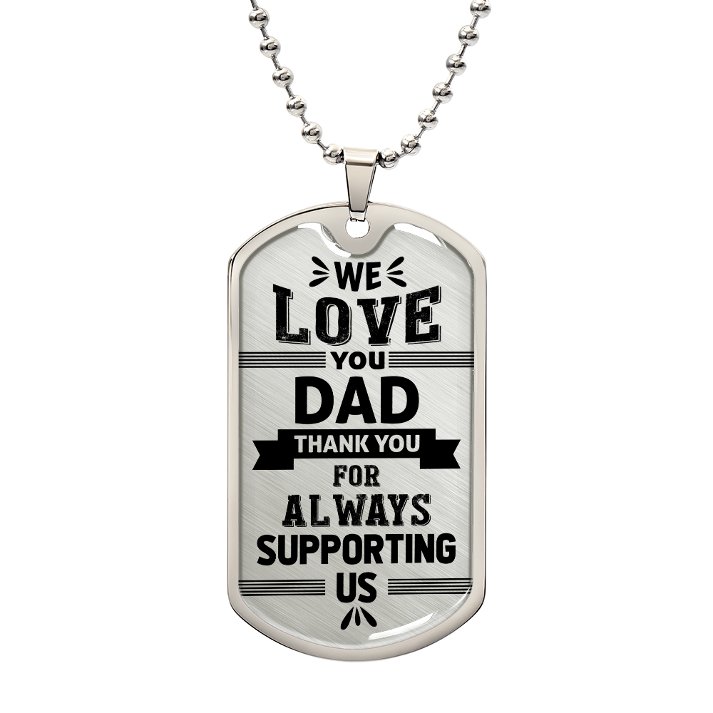 Personalized Dog Tag - We love you dad