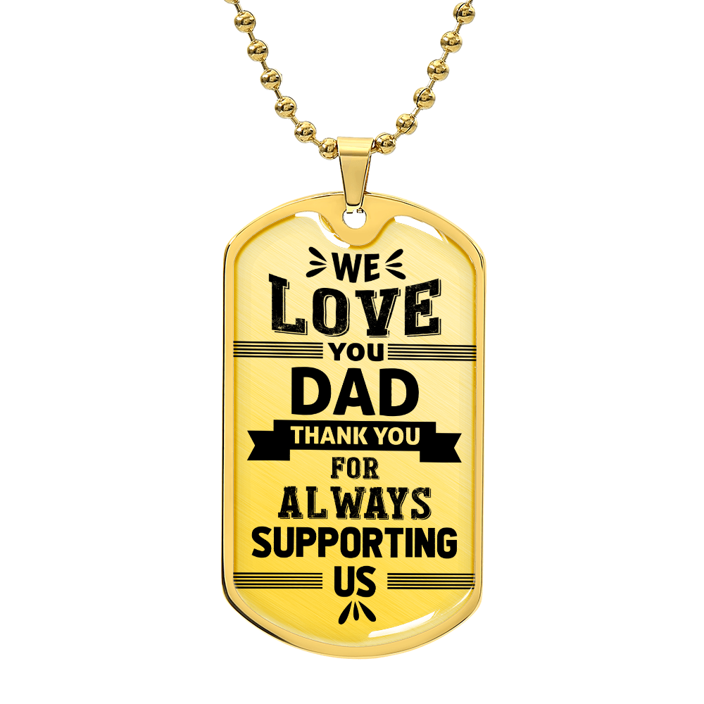 Personalized Dog Tag - We love you dad