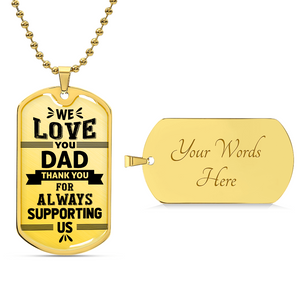 Personalized Dog Tag - We love you dad