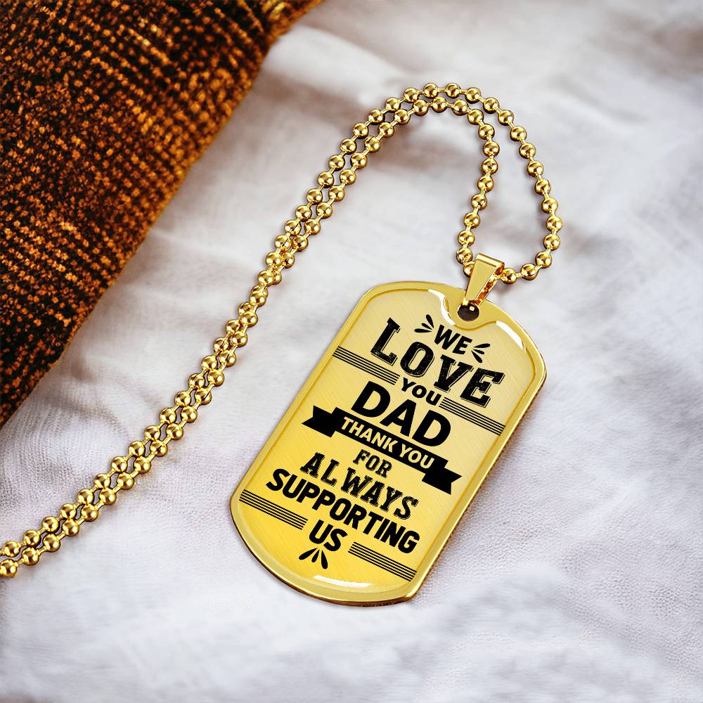 Personalized Dog Tag - We love you dad