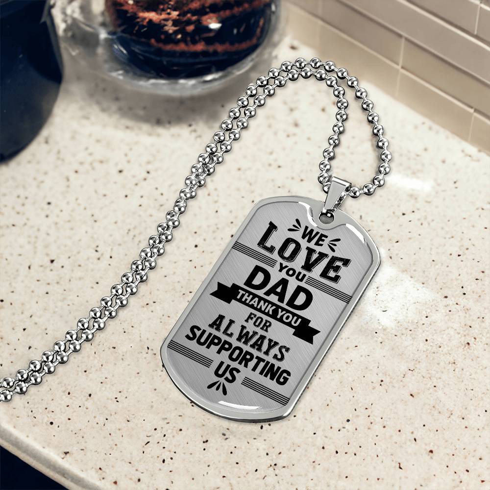 Personalized Dog Tag - We love you dad