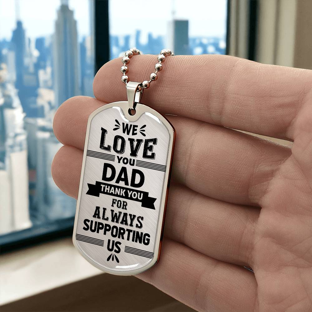 Personalized Dog Tag - We love you dad