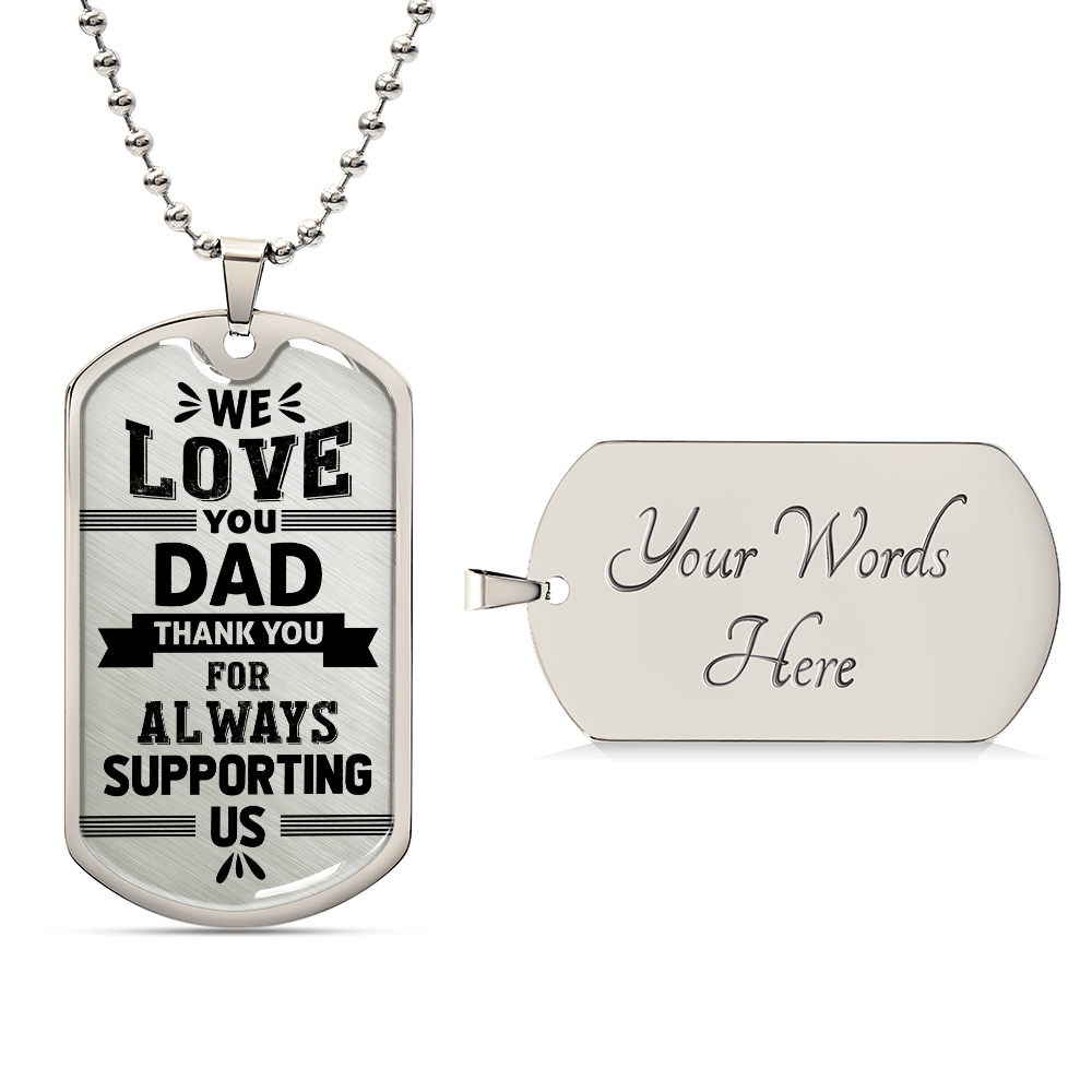 Personalized Dog Tag - We love you dad