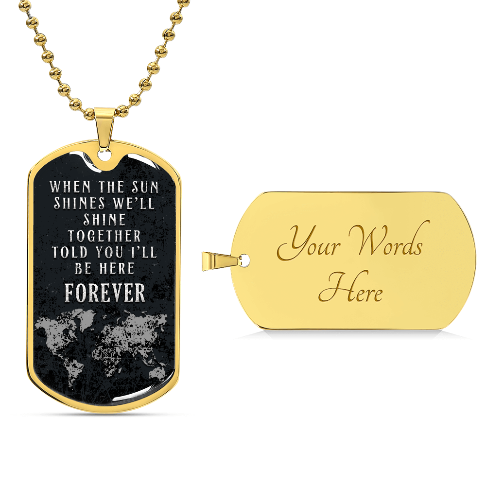 Personalized Dog Tag - When the sun shines