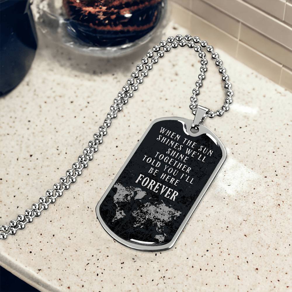 Personalized Dog Tag - When the sun shines