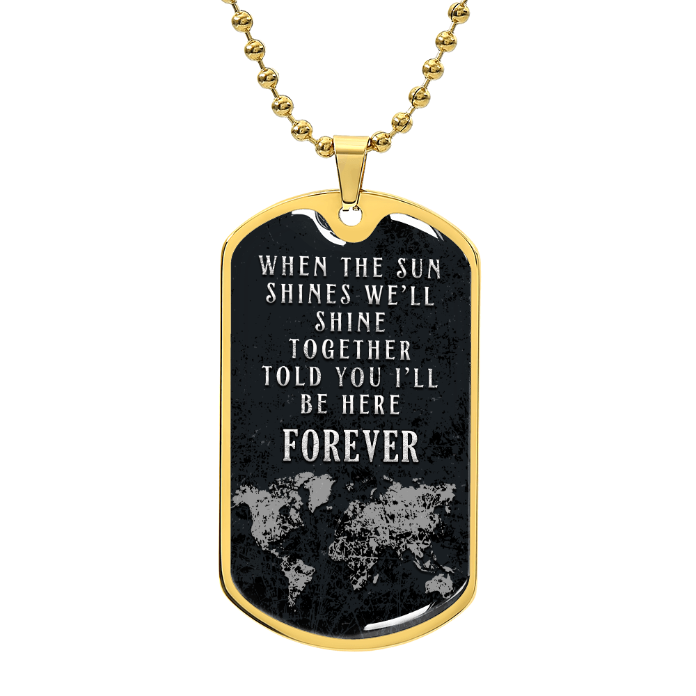 Personalized Dog Tag - When the sun shines