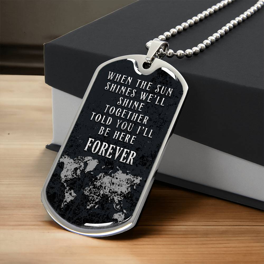 Personalized Dog Tag - When the sun shines