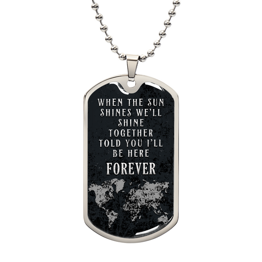 Personalized Dog Tag - When the sun shines