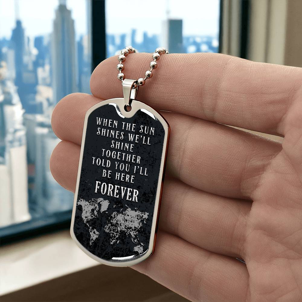 Personalized Dog Tag - When the sun shines