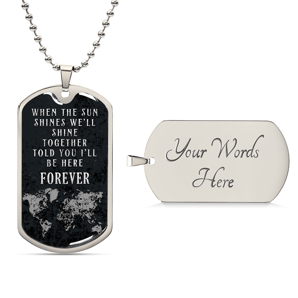 Personalized Dog Tag - When the sun shines