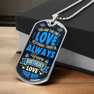 Personalized Dog Tag - You are the one i love yesterday today and always