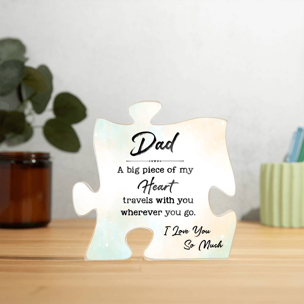 Printed Acrylic Puzzle Plaque- Dad A big Piece Of My Heart