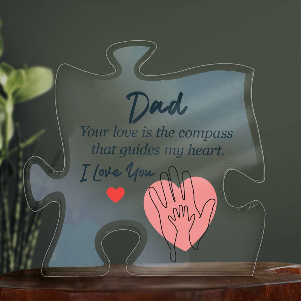 Printed Acrylic Puzzle Plaque - Dad - your love is the compass