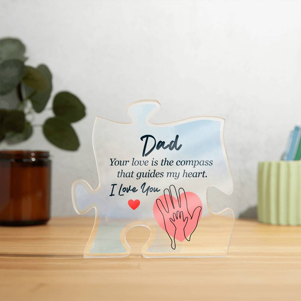 Printed Acrylic Puzzle Plaque - Dad - your love is the compass