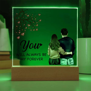 Printed Square Acrylic Plaque - You Will Always Be My Forever