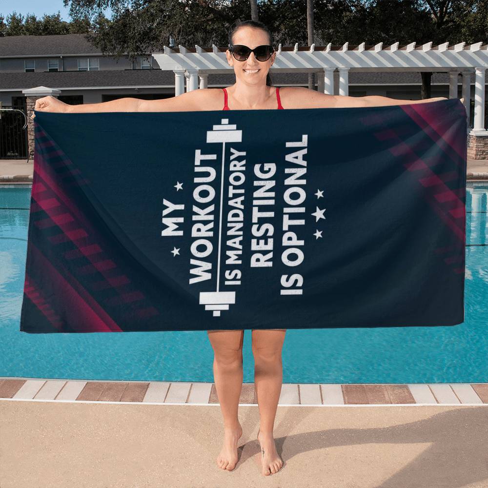 Sports Towel - My Workout Is Mandatory Resting Is Optional