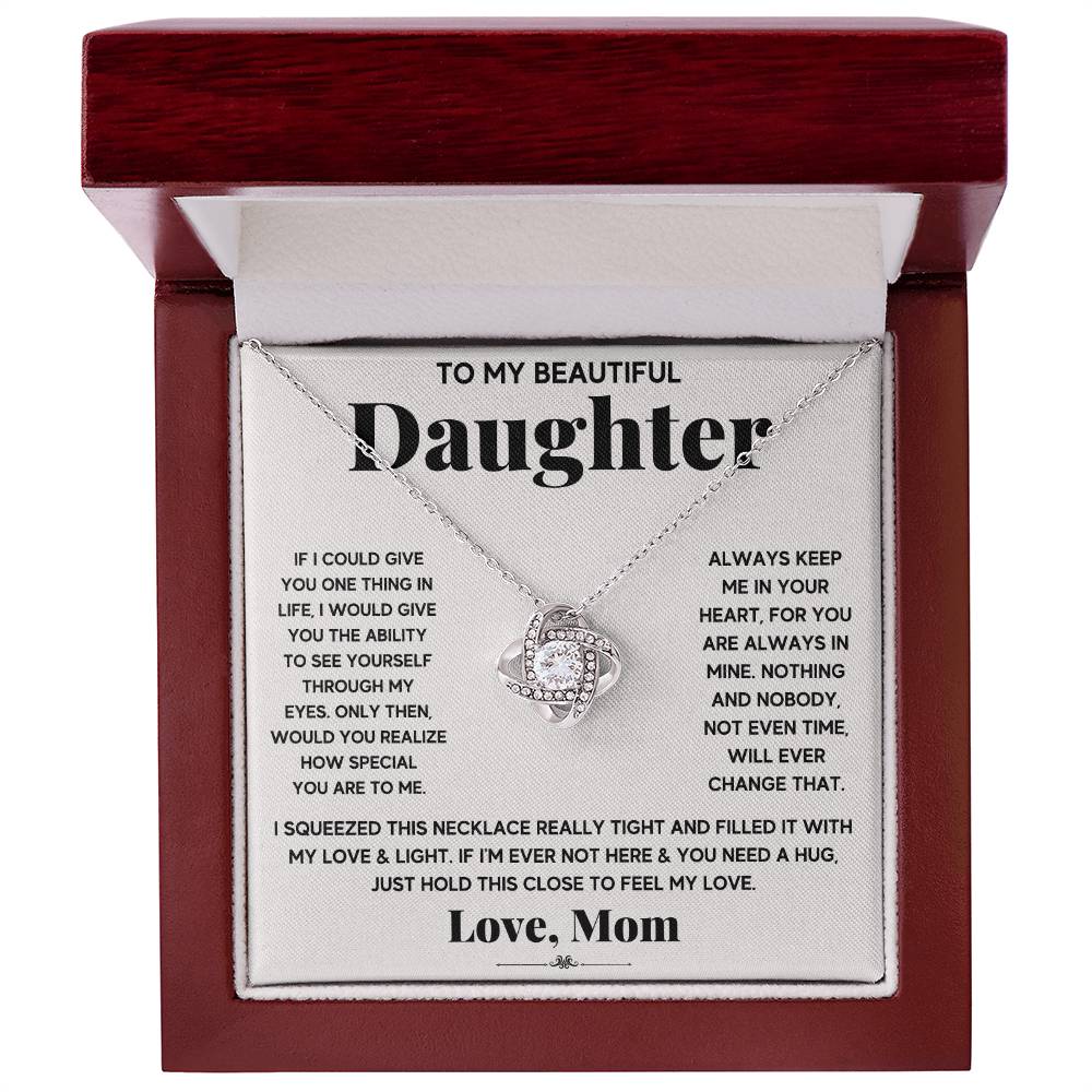 To My Beautiful Daughter, Just Hold This To Feel My Love Love Knot Necklace