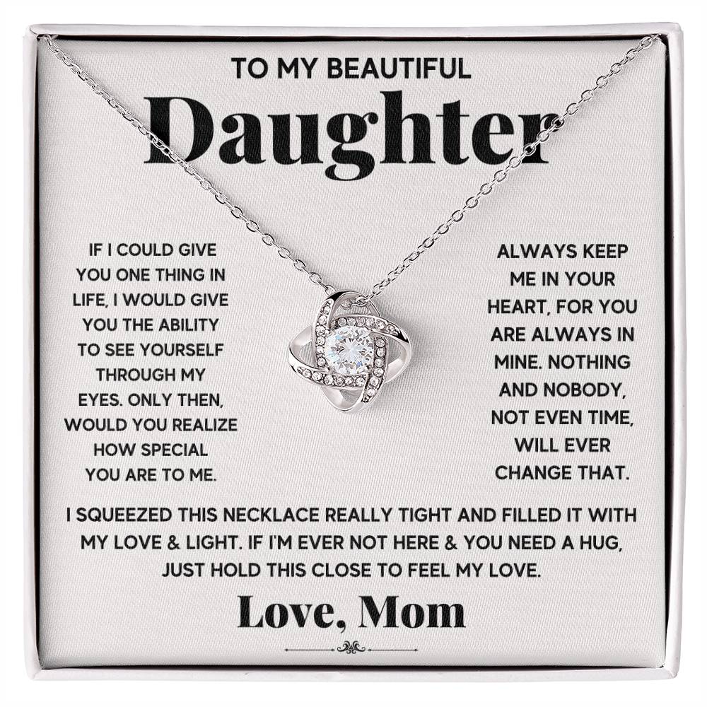 To My Beautiful Daughter, Just Hold This To Feel My Love Love Knot Necklace