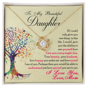 To My Beautiful Daughter, You Are Special To Me Love Knot Necklace