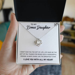 To My Bonus Daughter, Always Shine Like The Brightest Star Love Knot Necklace