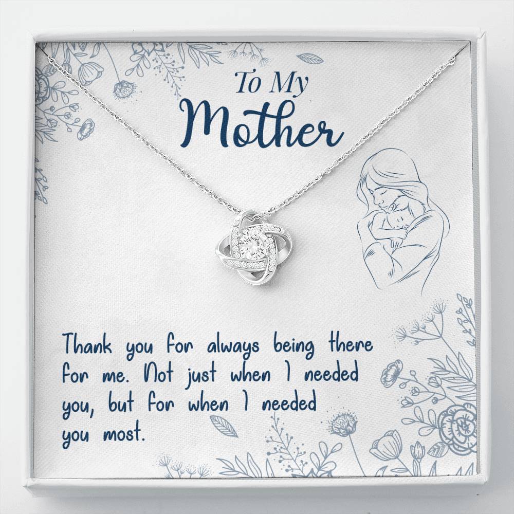 To My Mother, Thank You For Always Being There - Love Knot Necklace