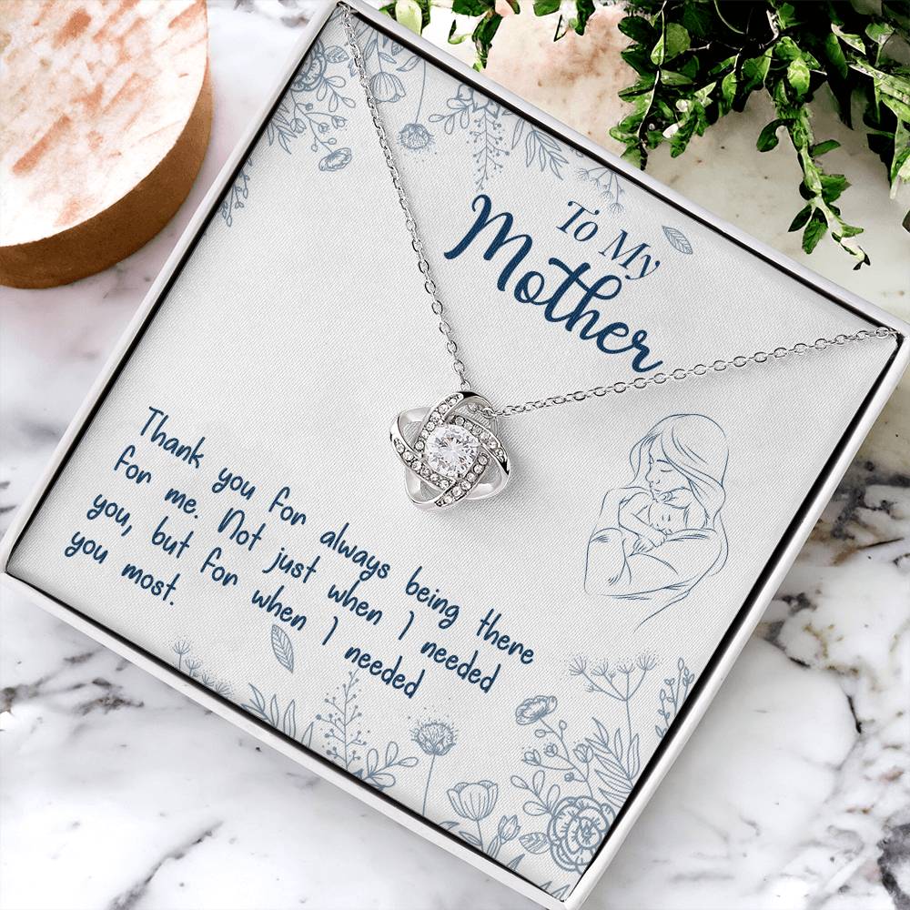 To My Mother, Thank You For Always Being There - Love Knot Necklace