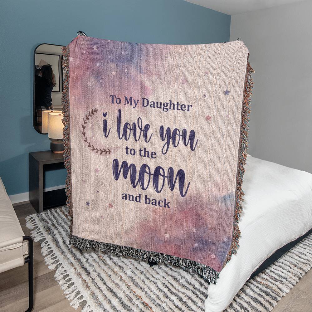 To my daughter -I love you to the moon and back