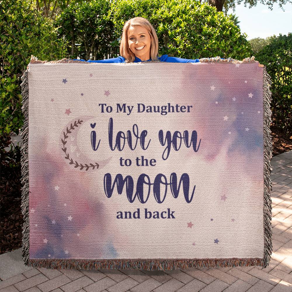 To my daughter -I love you to the moon and back horizontal